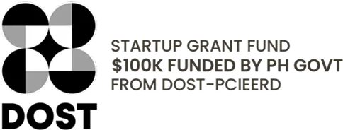 DOST Startup Grant Fund – $100K Funded by PH Govt from DOST-PCIEERD